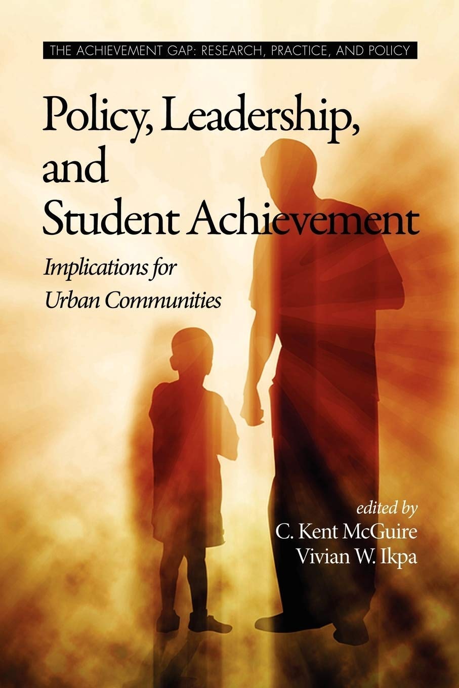 Book cover image for Policy, Leadership, and Student Achievement ISBN: 9781593119744